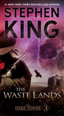 The Dark Tower III, 3: The Waste Lands - King, Stephen