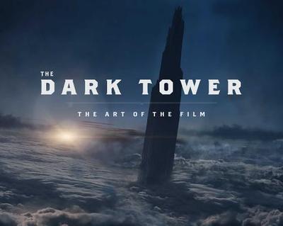 The Dark Tower: The Art of the Film - Wallace, Daniel