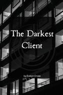 The Darkest Client