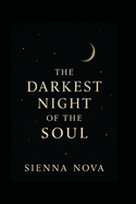 The Darkest Night of the Soul