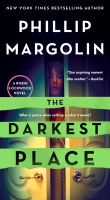 The Darkest Place: A Robin Lockwood Novel - Margolin, Phillip