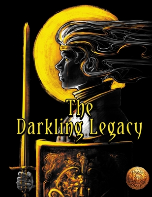 The Darkling Legacy: For 13th Age RPG - Duff, Jason, and Leigh, Cody