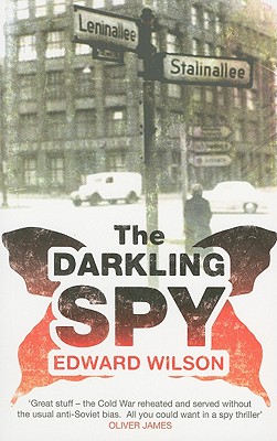 The Darkling Spy - Wilson, Edward