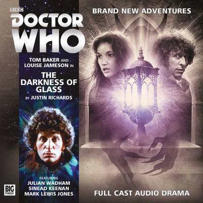 The Darkness of Glass - Richards, Justin, and Baker, Tom (Read by), and Jameson, Louise (Read by)