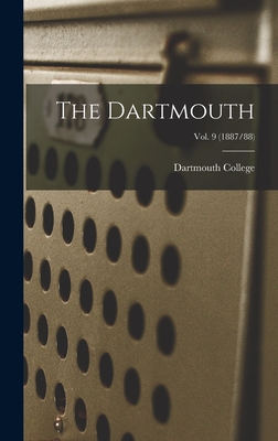 The Dartmouth; Vol. 9 (1887/88) - Dartmouth College (Creator)