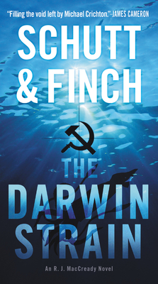 The Darwin Strain: An R. J. Maccready Novel - Schutt, Bill, and Finch, J R