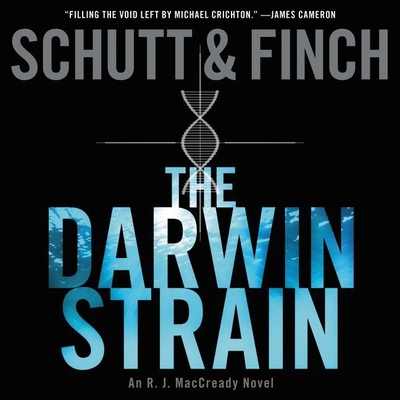 The Darwin Strain Lib/E: An R. J. Maccready Novel - Schutt, Bill, and Finch, J R, and Colacci, David (Read by)