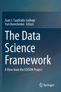 The Data Science Framework: A View from the EDISON Project