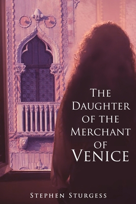 The Daughter of The Merchant of Venice - Sturgess, Stephen