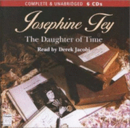 The Daughter of Time - Tey, Josephine, and Jacobi, Derek George (Read by)