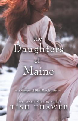 The Daughters of Maine - Thawer, Tish