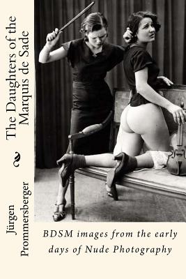 The Daughters of the Marquis de Sade - Prommersberger, Jurgen