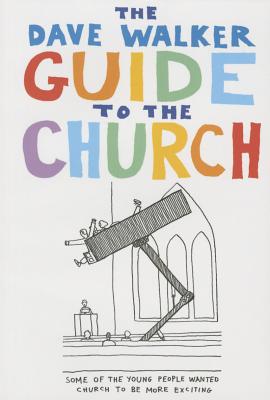 The Dave Walker Guide to the Church - Walker, Dave
