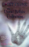 The David Belbin Collection: "Avenging Angel", "Deadly Inheritance", "Final Cut"