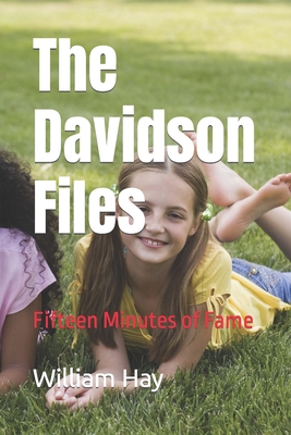 The Davidson Files: Fifteen Minutes of Fame - Hay, William