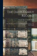 The Davis Family Record: A Monthly Journal Devoted to the History and Genealogy of the Davis Family
