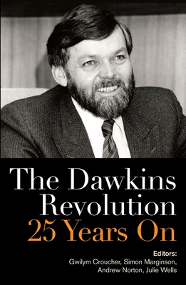 The Dawkins Revolution: 25 Years On - Marginson, Simon, and Croucher, Gwilym, and Norton, Andrew