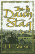 The Dawn Stag - Watson, Jules
