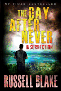 The Day After Never - Insurrection