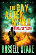 The Day After Never Purgatory Road