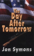 The Day After Tomorrow - Symons, John