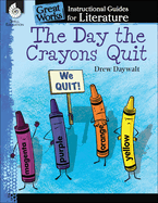 The Day Crayons Quit: An Instructional Guide for Literature