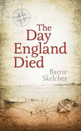 The Day England Died