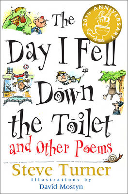 The Day I Fell Down the Toilet and Other Poems - Turner, Steve