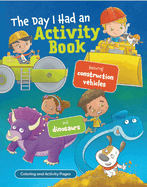 The Day I Had an Activity Book