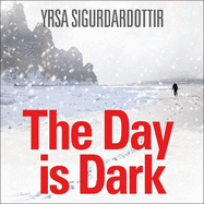 The Day is Dark: Thora Gudmundsdottir Book 4