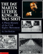 The Day Martin Luther King JR. Was Shot