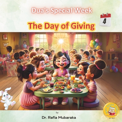 The Day of Giving: Subtitle: Series with themes: Beauty of Creation, Kindness, Learning & Laughing, Giving, Nature, Self-reflection, Realization - Mubaraka, Rafia, and Shelf, Book