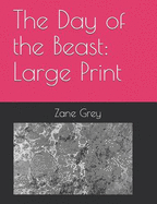 The Day of the Beast: Large Print