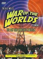 The Day That Panicked America: The H.G. Wells' War of the Worlds Scandal - 