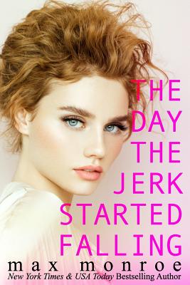 The Day The Jerk Started Falling - Monroe, Max