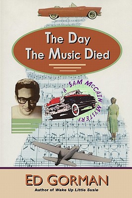 The Day the Music Died - Gorman, Edward
