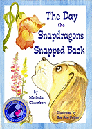 The Day the Snapdragons Snapped Back