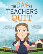 The Day the Teachers Quit