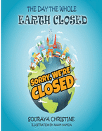 The Day the Whole Earth Closed