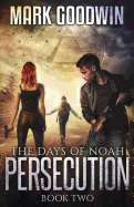 The Days of Noah: Book Two: Persecution