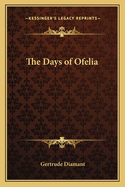 The Days of Ofelia