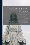 The Days of the Flood: Being the Substance of Two Sermons, Preached in the Parish Church of Staunton on Wye, Herefordshire: on the Occasion of the Late Inundation; Talbot Collection of British Pamphlets