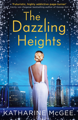 The Dazzling Heights - McGee, Katharine