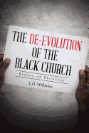 The de-Evolution of the Black Church: Rescue or Recovery