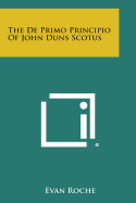 The de Primo Principio of John Duns Scotus