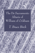 The de Sacramento Altaris of William of Ockham