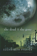 The Dead and the Gone, 2 - Pfeffer, Susan Beth