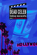 The Dead Celeb: A Lucy Freers Mystery