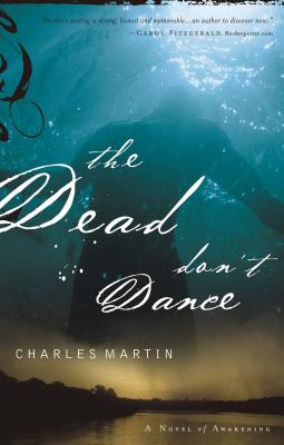 The Dead Don't Dance - Martin, Charles