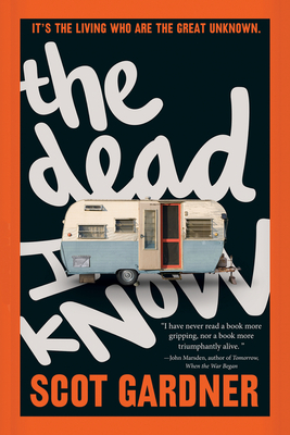 The Dead I Know - Gardner, Scot